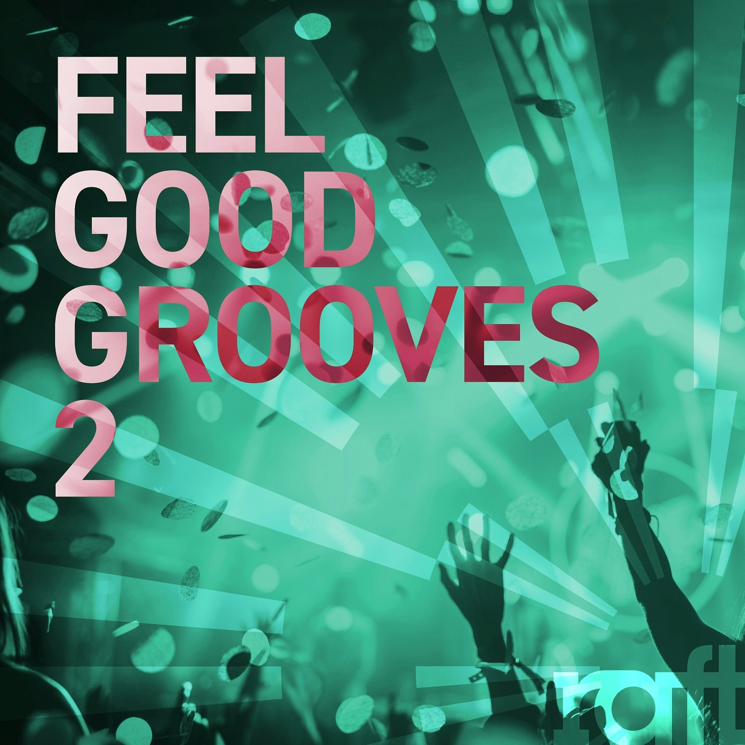 RFT178 Feel Good Grooves 2