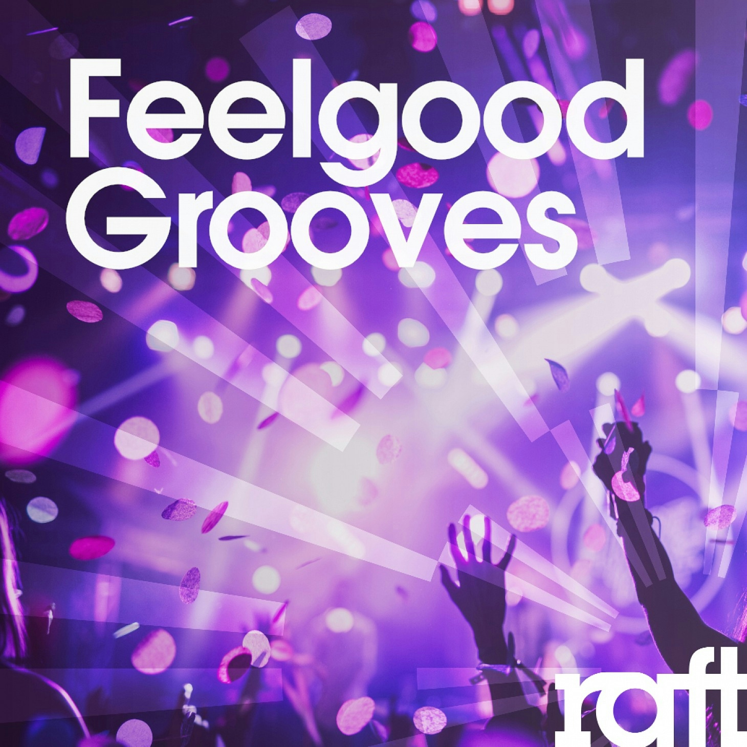 RFT013 Feel Good Grooves