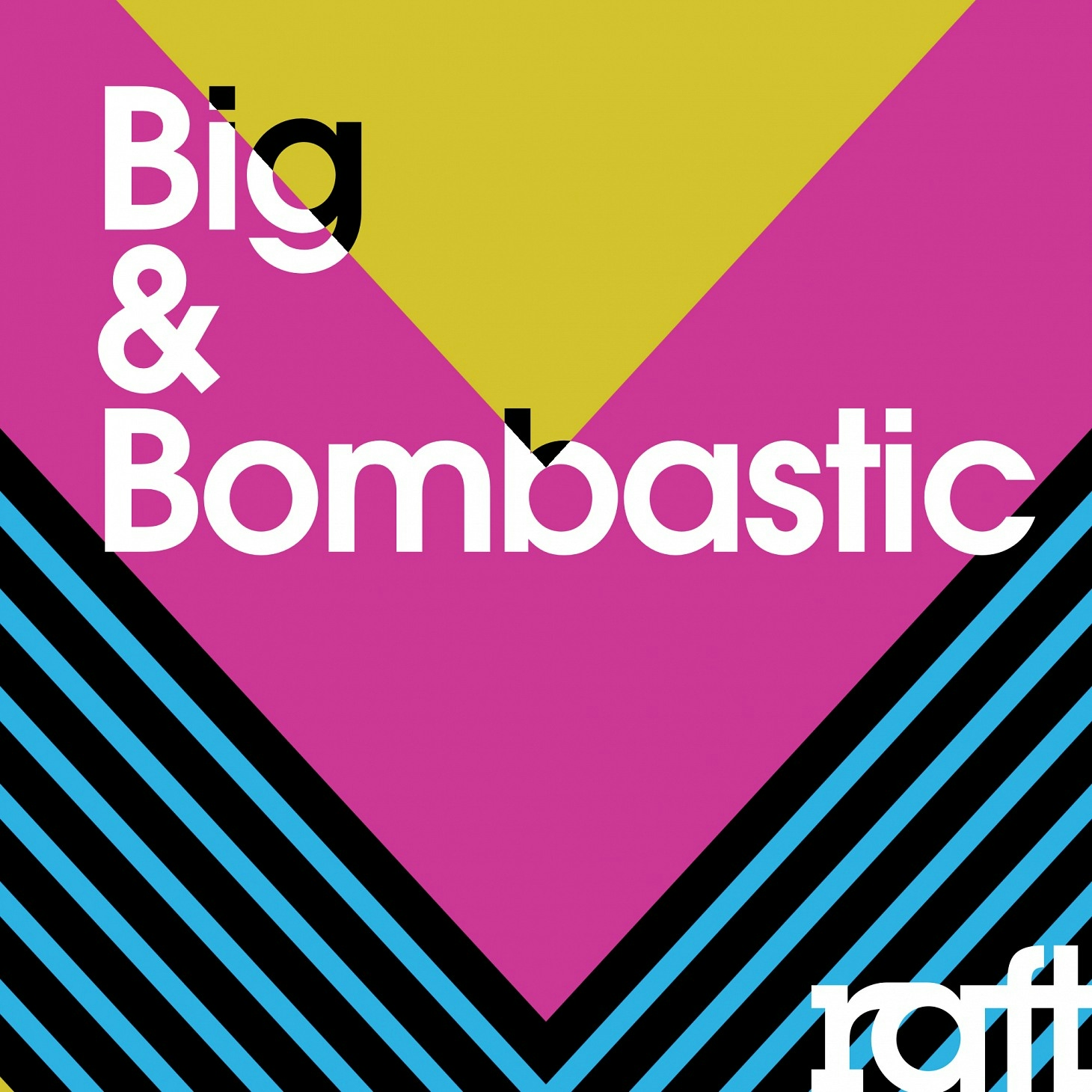 RFT104 Big & Bombastic