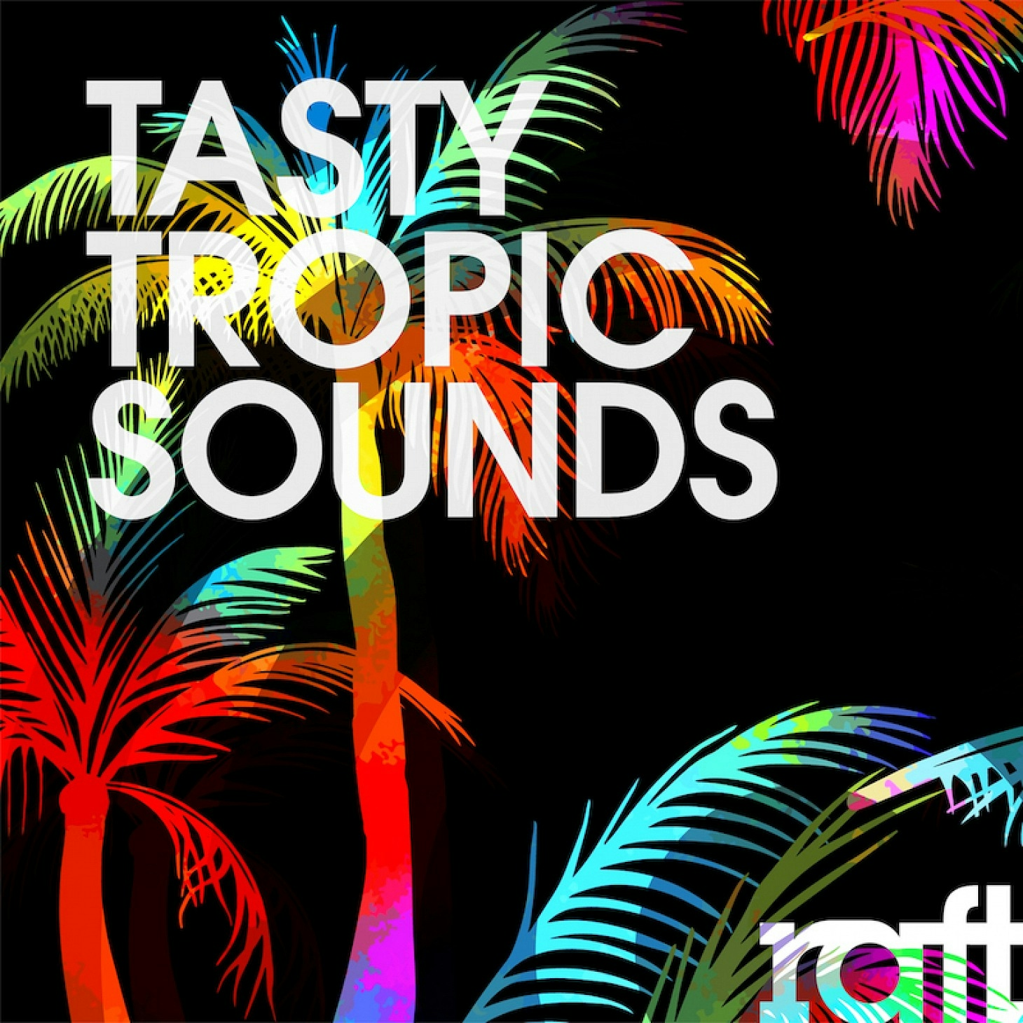 RFT082 Tasty Tropic Sounds