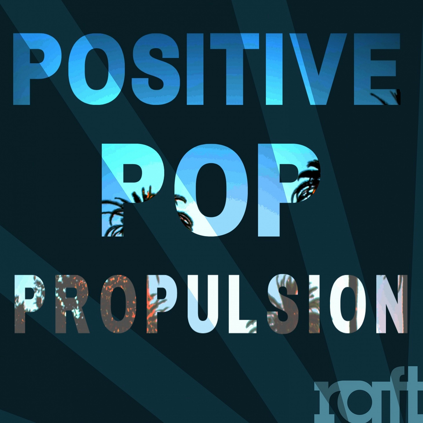 RFT151 Positive Pop Propulsion