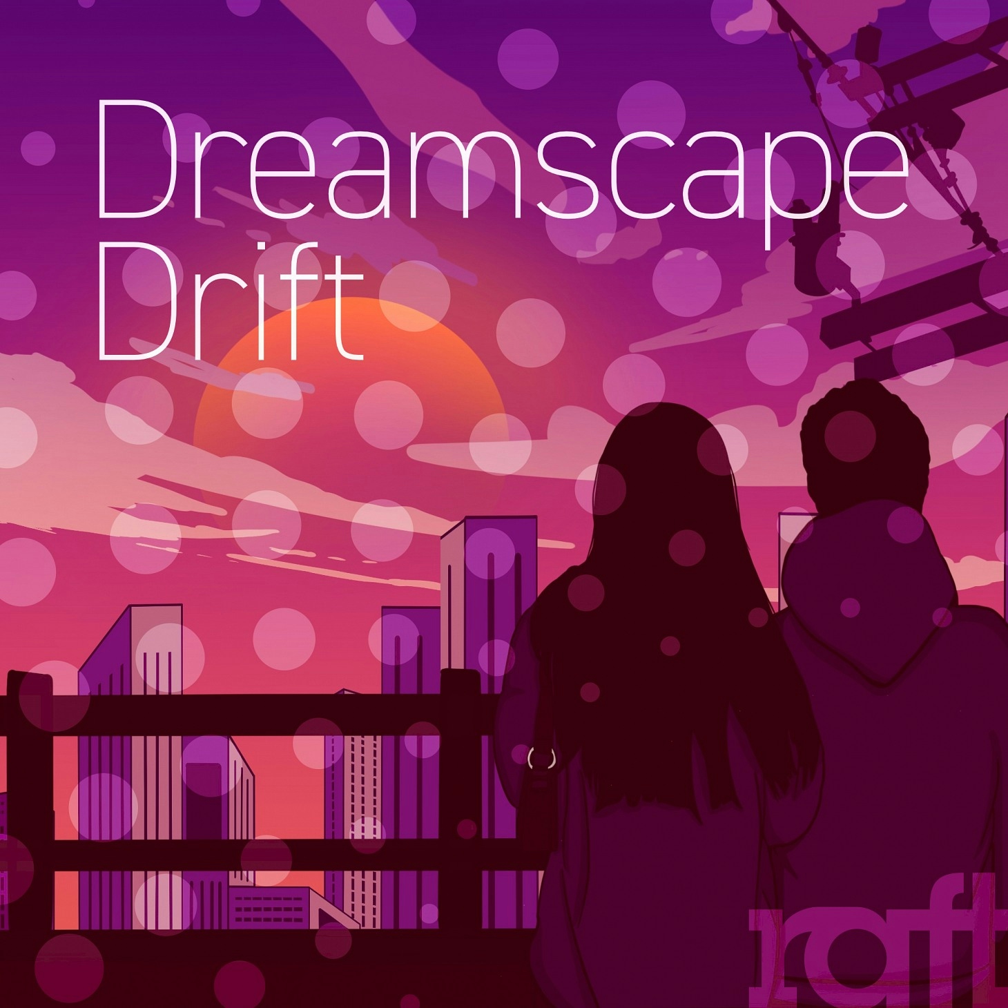 RFT154 Dreamscape Drift
