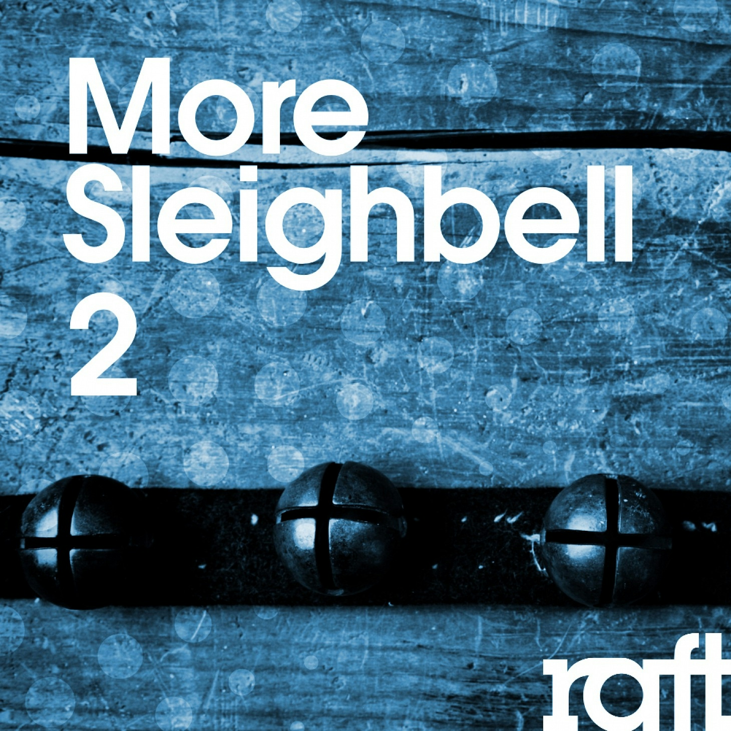 RFT057 More Sleighbell 2