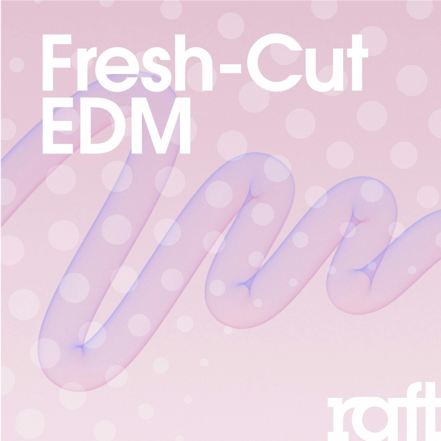 RFT061 Fresh-Cut EDM