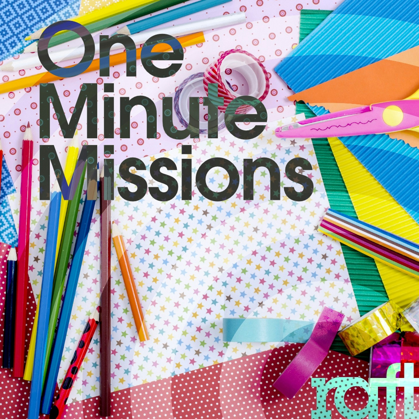 RFT069 One Minute Missions